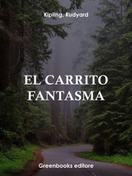 Title: El carrito fantasma, Author: Rudyard Kipling