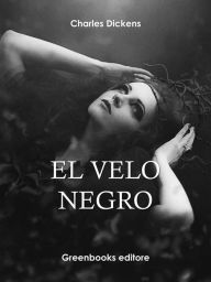 Title: El velo negro, Author: Charles Dickens