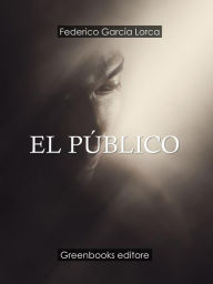 Title: El Público, Author: Federico Garci?a Lorca