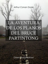 Title: La aventura de los planos del Bruce Partintong, Author: Arthur Conan Doyle