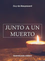 Junto a un muerto