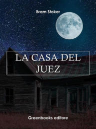 Title: La casa del juez, Author: Bram Stoker