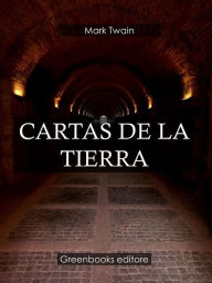 Title: Cartas de la tierra, Author: Mark Twain