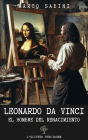 Leonardo da Vinci: El hombre del Renacimiento