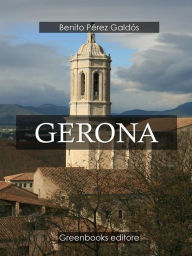 Title: Gerona, Author: Benito Perez Galdos