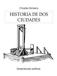 Title: Historia de dos ciudades, Author: Charles Dickens