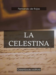 Title: La Celestina, Author: Fernando de Rojas