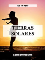 Title: Tierras solares, Author: Rubén Darío