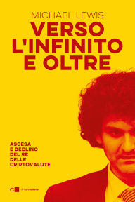 Title: Verso l'infinito e oltre, Author: Michael Lewis