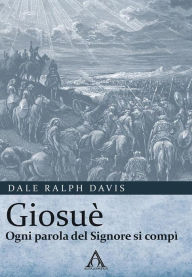 Title: Giosuè: Nessuna parola resterà inadempiuta, Author: Dale Ralph Davis