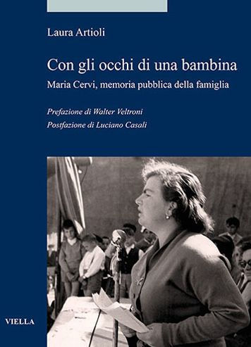 Con gli occhi di una bambina: Maria Cervi, memoria pubblica della famiglia
