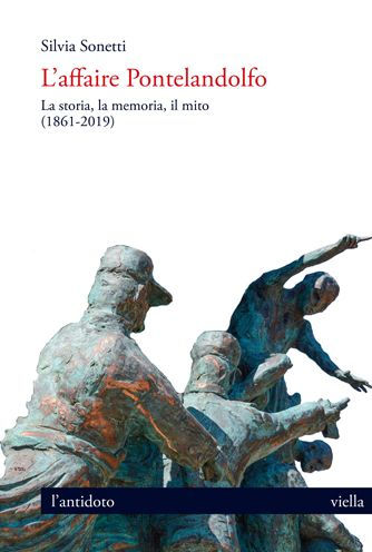 L'affaire Pontelandolfo: La storia, la memoria, il mito (1861-2019)