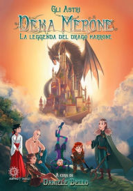 Title: Deka Merone. La leggenda del drago marrone, Author: Gli Astri