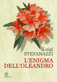 Title: L'enigma dell'oleandro, Author: Various