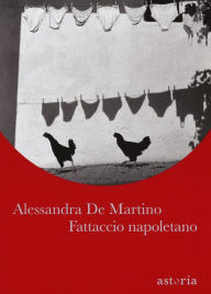Title: Fattaccio napoletano, Author: Alessandra De Martino