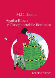 Title: Agatha Raisin e l'insopportabile ficcanaso, Author: M. C. Beaton