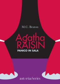 Title: Agatha Raisin - Panico in sala, Author: M. C. Beaton