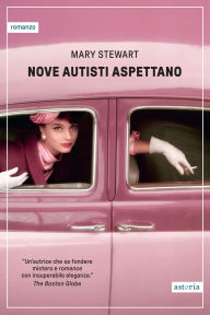 Title: Nove autisti aspettano, Author: Mary Stewart