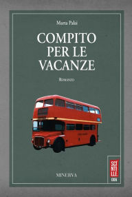 Title: Compito per le vacanze, Author: Marta Palai