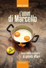 L'uovo di Marcello: Fame e fama dalla voce di grandi attori