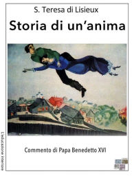 Title: Storia di un'anima, Author: Teresa di Lisieux