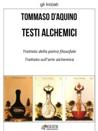 Title: Testi alchemici, Author: Tommaso d'Aquino