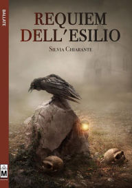 Title: Requiem dell'esilio, Author: Silvia Chiarante