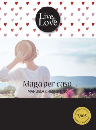 Title: Maga per caso, Author: Manuela Chiarottino