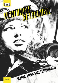 Title: Ventinove settembre, Author: Maria Anna Mastrodonato