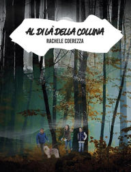 Title: Al di là della collina, Author: Rachele Coerezza