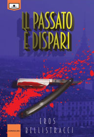 Title: Il passato è dispari, Author: Eros Bellistracci