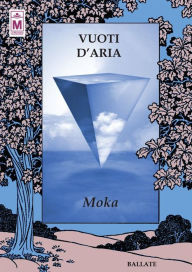 Title: Vuoti d'aria, Author: Moka