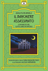 Title: Il banchiere assassinato: Le inchieste del commissario De Vincenzi, Author: Augusto De Angelis