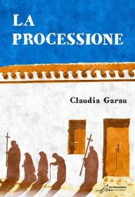 Title: La processione, Author: Claudia Garau