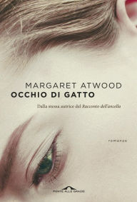Title: Occhio di gatto, Author: Margaret Atwood