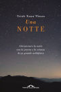 Una notte: Attraversare la notte con la poesia e la scienza di un grande astrofisico