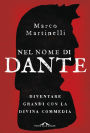 Nel nome di Dante: Diventare grandi con la Divina Commedia