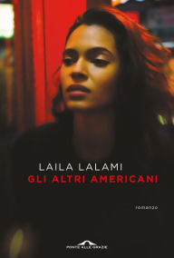 Title: Gli altri americani, Author: Laila Lalami