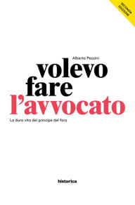 Title: Volevo fare l'avvocato, Author: Alberto Pezzini