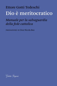 Title: Dio è meritocratico, Author: Ettore Gotti Tedeschi