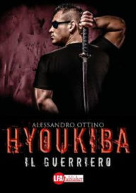 Title: Hyoukiba: Il guerriero, Author: Alessandro Ottino