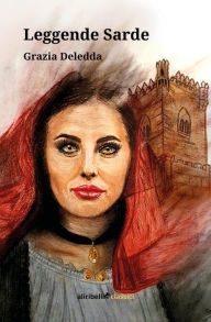 Title: Leggende sarde, Author: Grazia Deledda