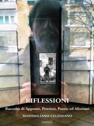 Title: Riflessioni, Author: Massimiliano Celindano