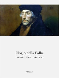 Title: Elogio della Follia, Author: Erasmo da Rotterdam