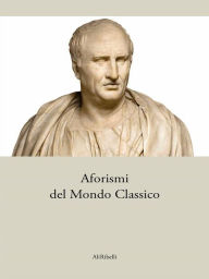 Title: Aforismi del Mondo Classico, Author: aa.vv.