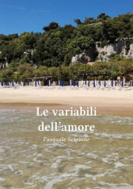 Title: Le variabili dell'amore, Author: Pasquale Scipione