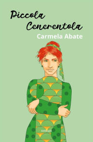 Title: Piccola Cenerentola, Author: Carmela Abate
