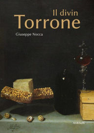 Title: Il divin torrone, Author: Giuseppe Nocca