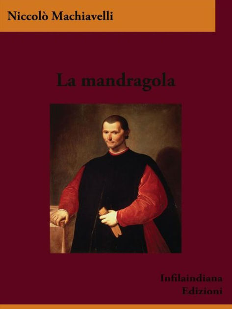 La mandragola by Niccolò Machiavelli | NOOK Book (eBook) | Barnes & Noble®