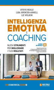 Title: Intelligenza emotiva e coaching: Nuovi strumenti per migliorare i tuoi risultati, Author: Steve Neale